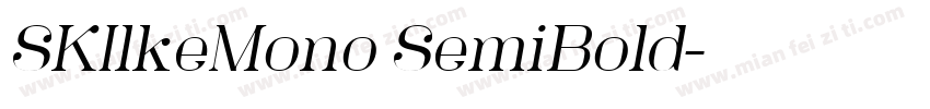 SKIlkeMono SemiBold字体转换